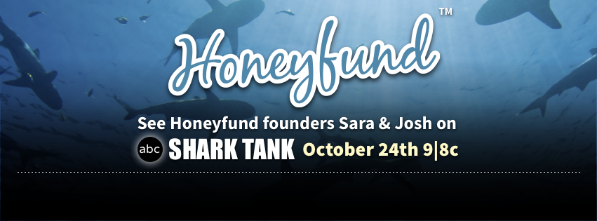 Watch Honeyfund on Shark Tank, Oct 24!